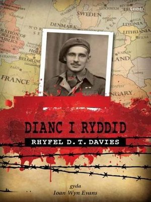 cover image of Dianc I Ryddid : Rhyfel D. T. Davies